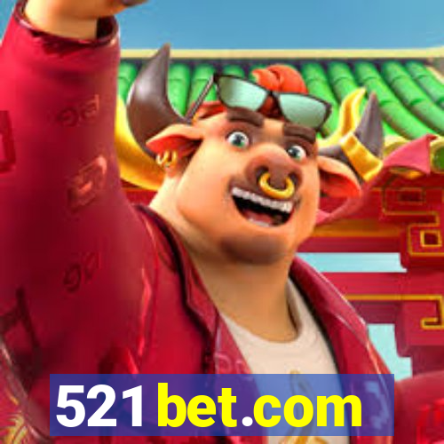 521 bet.com